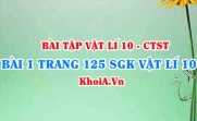 Bài 1 trang 125 SGK Vật lí 10 Chân trời sáng tạo